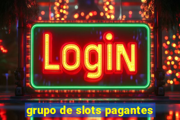 grupo de slots pagantes